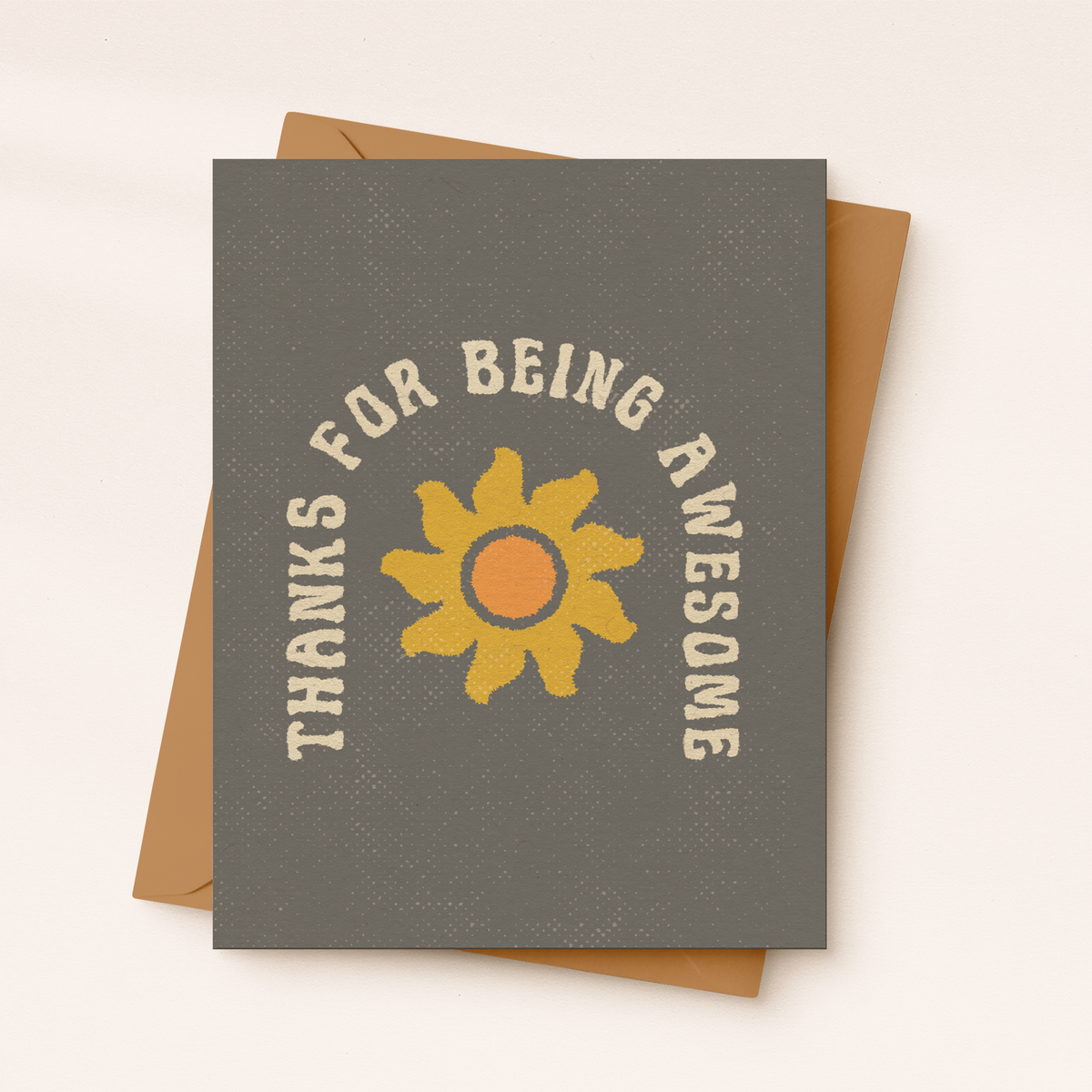 Thanks For Being Awesome Card