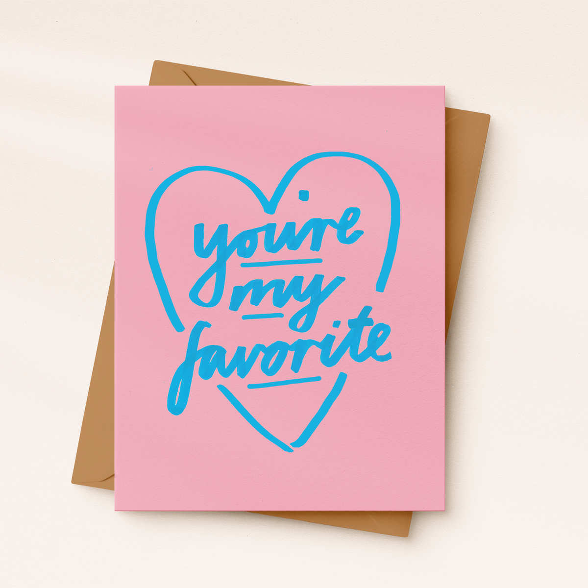 You’re My Favorite Card
