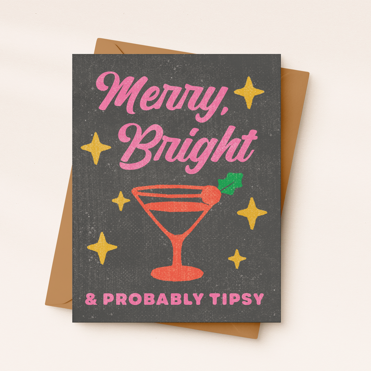 Merry, Bright & Probably Tipsy | Funny Holiday Card | Drinking Card