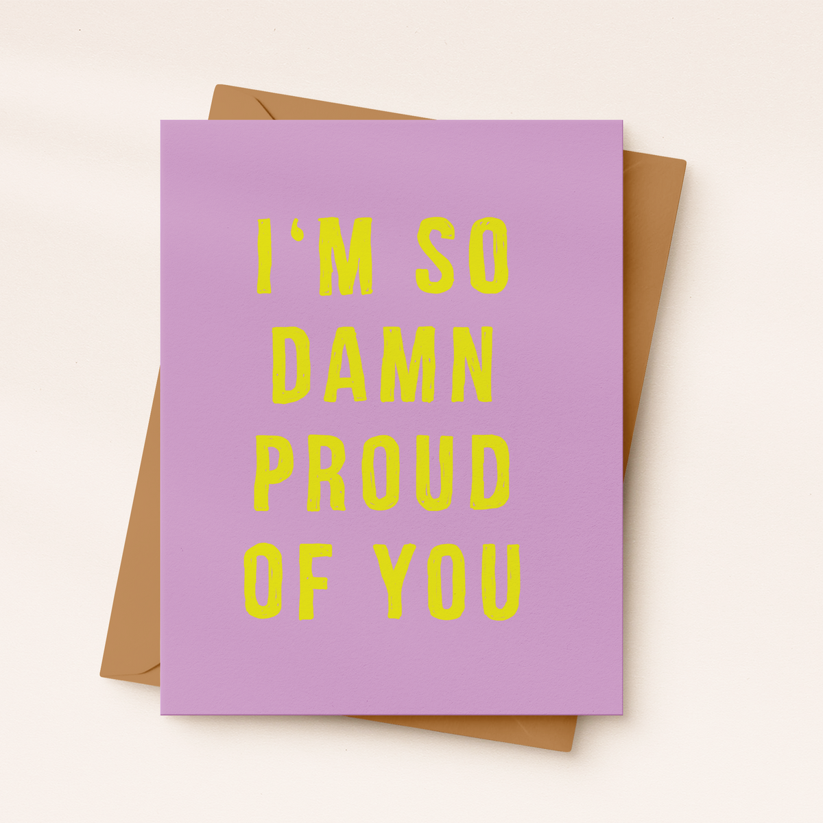 I'm So Damn Proud Of You | Grad Card | Congrats Card
