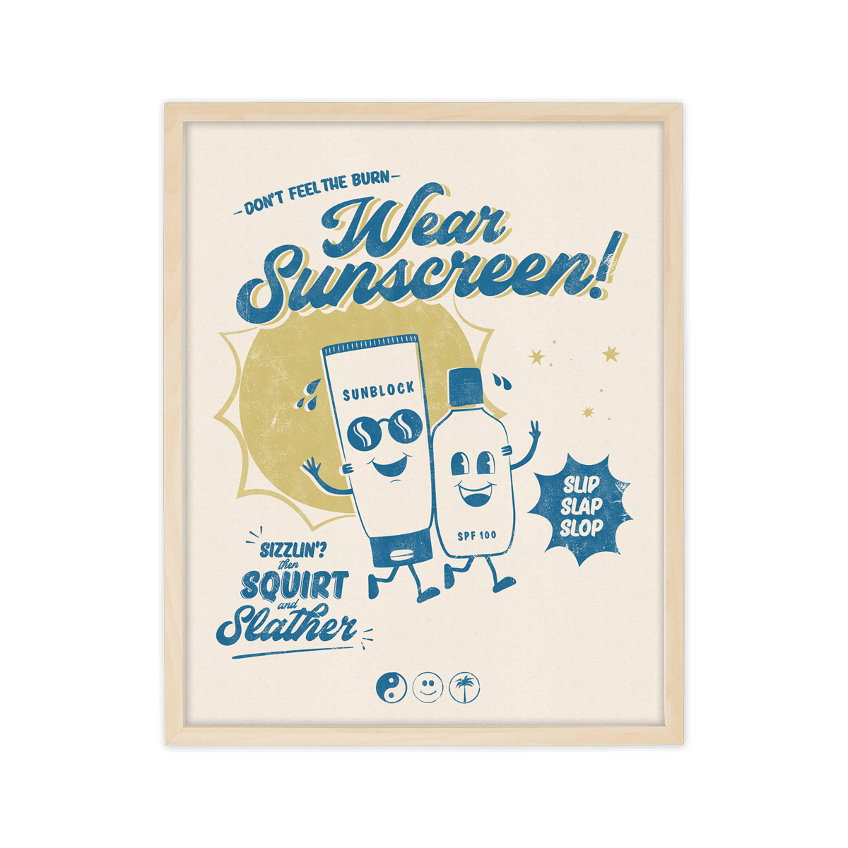 A framed vintage-style sunscreen poster with a light wood frame, featuring cartoon sunscreen tube and bottle characters, blue text reading 'Wear Sunscreen!' and 'Gizzlin' Squirt Slather,' on a cream background.