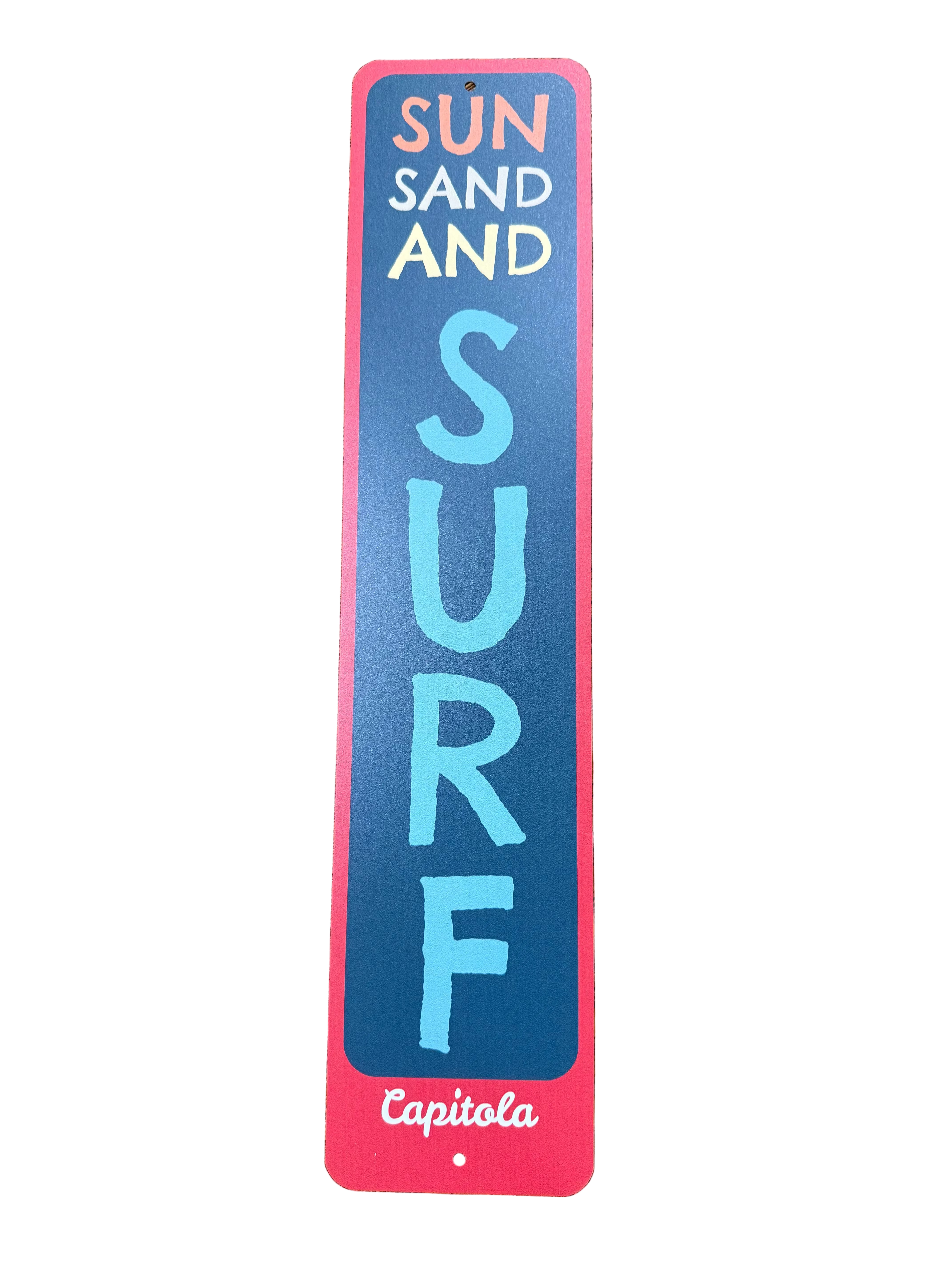 Sun Sand And Surf Capitola Vertical Sign - Display Ready / 4" x 18"