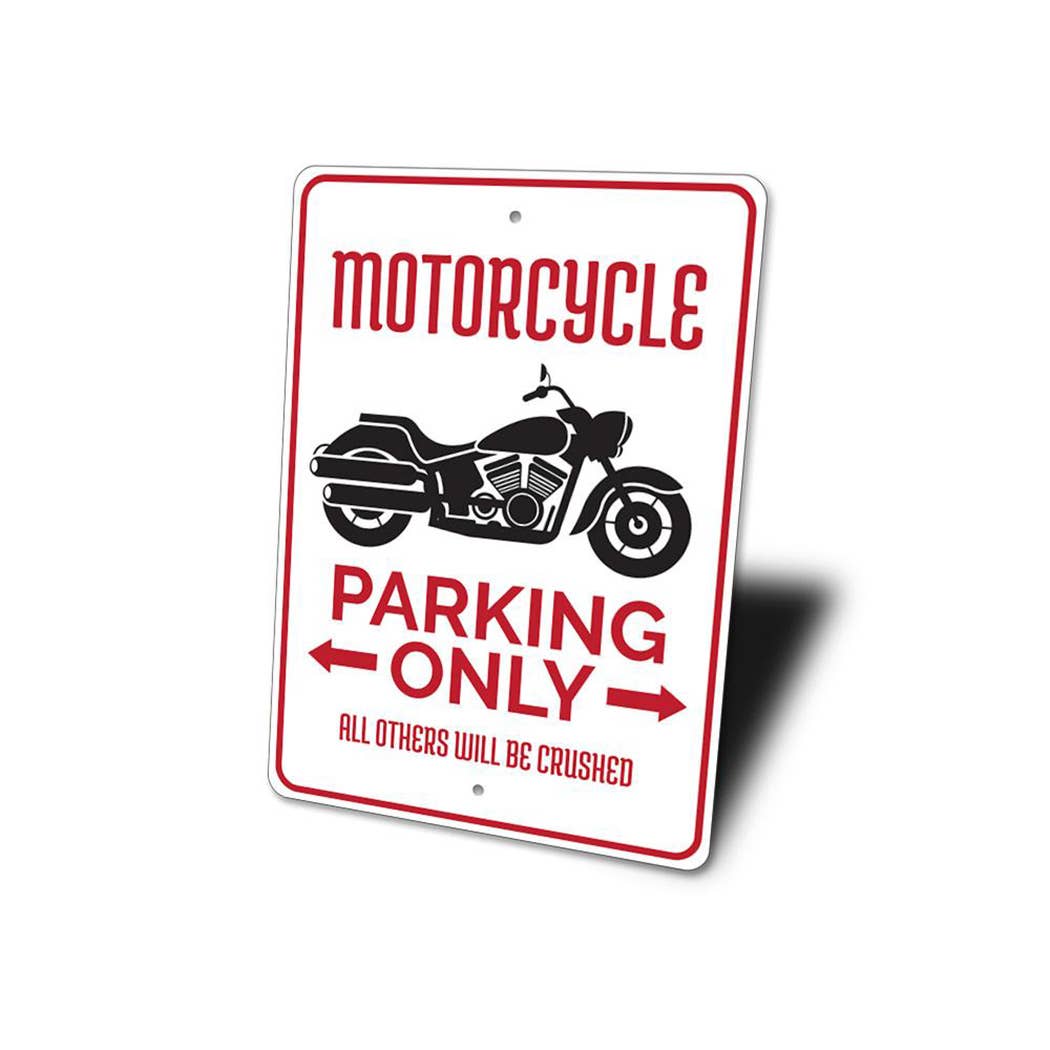 Motorcycle parking only sign with humorous text on a white background